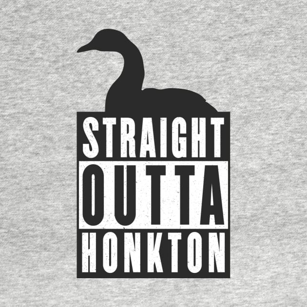 Straight Outta Honkton by OnlyGeeses